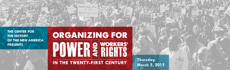 Image for event - Organizing for Power and Workers’ Rights in the Twenty-first Century