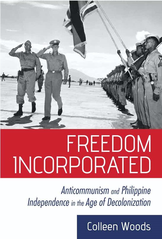 Image for event - Miller Center: A Celebration of Colleen Woods's new book "Freedom Incorporated: Anticommunism and Philippine Independence in the Age of Decolonization"