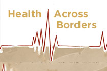 Image for event - Health Across Borders: Migration, Disease, Medicine, & Public Health in a Global Age