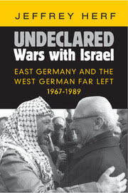 Distinguished University Professor Jeffrey Herf’S Undeclared Wars With Israel Appears To High Praise