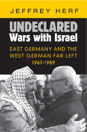 Image for event - Undeclared Wars with Israel: East Germany and the West German Far Left, 1967-1989