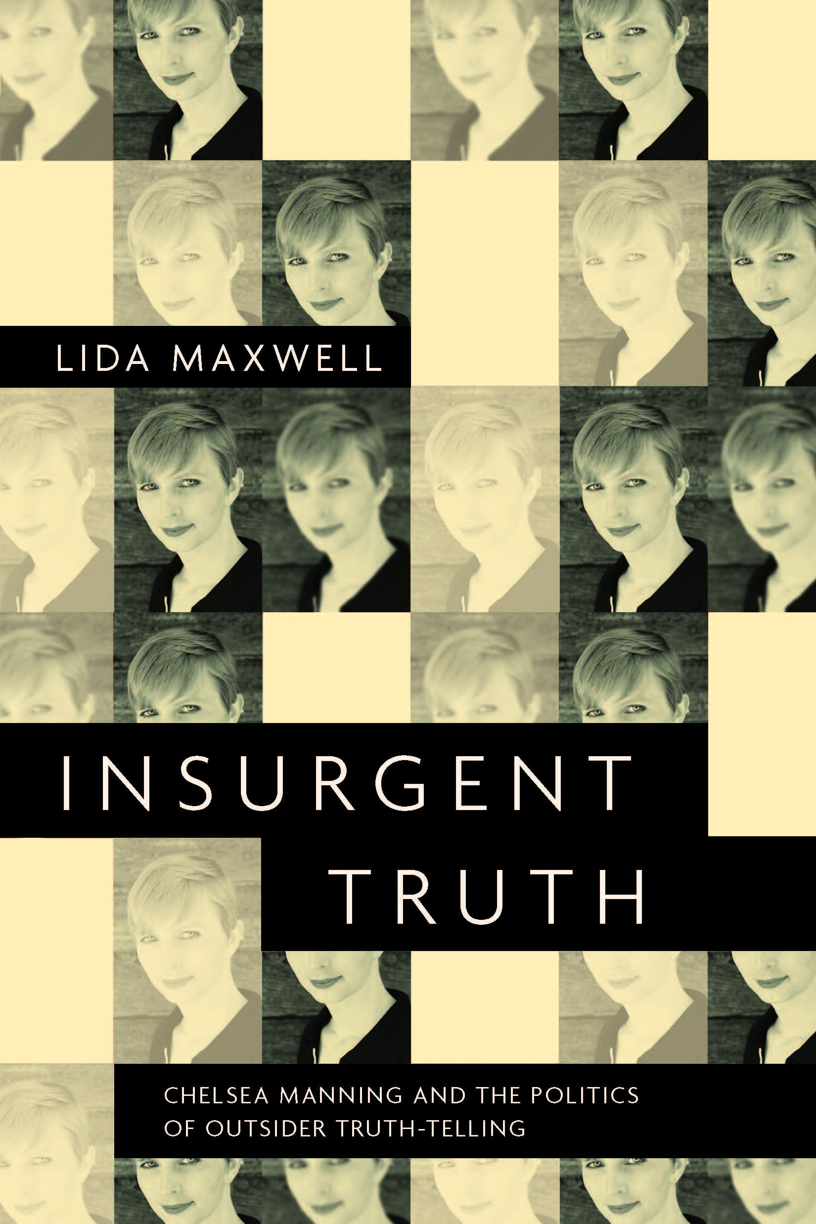 Image for event - Insurgent Truth: Chelsea Manning and the Politics of Outsider Truth-Telling