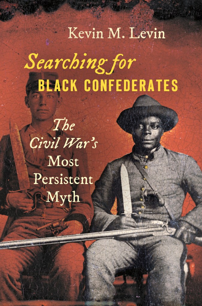 Image for event - Searching for Black Confederates: The Civil War's Most Persistent Myth
