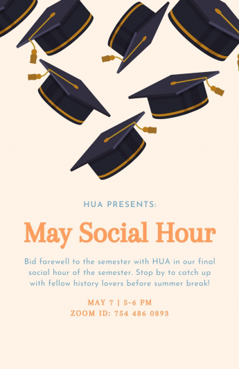 Flyer for HUA Social Hour May 7th